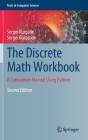The Discrete Math Workbook: A Companion Manual Using Python (Texts in Computer Science) Cover Image