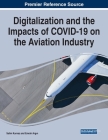 Digitalization and the Impacts of COVID-19 on the Aviation Industry Cover Image