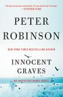 Innocent Graves: An Inspector Banks Novel (Inspector Banks Novels #8) By Peter Robinson Cover Image