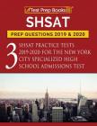SHSAT Prep Questions 2019 & 2020: Three SHSAT Practice Tests 2019-2020 for the New York City Specialized High School Admissions Test By Test Prep Books Cover Image