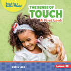 The Sense of Touch: A First Look By Percy Leed Cover Image