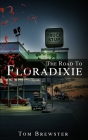 The Road to Floradixie Cover Image