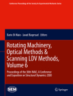 Rotating Machinery, Optical Methods & Scanning LDV Methods, Volume 6: Proceedings of the 38th Imac, a Conference and Exposition on Structural Dynamics (Conference Proceedings of the Society for Experimental Mecha) By Dario Di Maio (Editor), Javad Baqersad (Editor) Cover Image