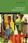 Science and Christian Ethics (New Studies in Christian Ethics) Cover Image
