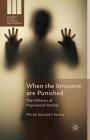 When the Innocent Are Punished: The Children of Imprisoned Parents (Palgrave Studies in Prisons and Penology) Cover Image