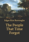The People That Time Forgot By Edgar Rice Burroughs Cover Image