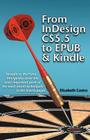 From Indesign CS 5.5 to Epub and Kindle By Elizabeth Castro Cover Image