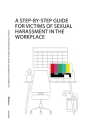 A Step-By-Step Guide for Victims of Sexual Harassment in the Workplace Cover Image