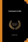 Cincinnati in 1841 By Charles Cist Cover Image