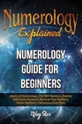 Numerology Explained: Numerology Guide for Beginners Cover Image