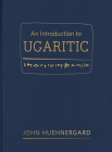 An Introduction to Ugaritic By John Huehnergard Cover Image