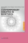 Contemporary Debates in Bioethics: European Perspectives Cover Image