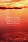 Political Cultural Developments in East Asia: Interpreting Logics of Change Cover Image