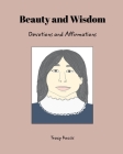 Beauty and Wisdom: Devotions and Affirmations By Tracy Kocsis Cover Image