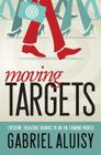 Moving Targets: Creating Engaging Brands in an On-Demand World Cover Image