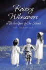 Raising Whosoevers to Be the Heart of Our Schools Cover Image