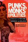 Punks, Monks and Politics: Authenticity in Thailand, Indonesia and Malaysia Cover Image