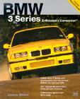 BMW 3 Series: Enthusiast's Companion By Jeremy Walton Cover Image