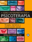 El giro interpretativo en psicoterapia: Terapia , narrativa y construcción social Cover Image
