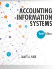 Accounting Information Systems (Mindtap Course List) By James a. Hall Cover Image