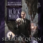 Black Moon: The Complete Tales of Jules de Grandin, Volume Five Cover Image