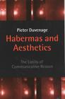 Habermas and Aesthetics: The Limits of Communicative Reason Cover Image