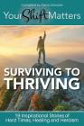 Your Shift Matters: Surviving to Thriving Cover Image