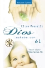 Dios estaba con Él By Elisa Masselli, J. Thomas Msc Saldias Cover Image