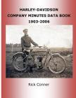 Harley-Davidson Company Minutes Data Book 1903-2006 Cover Image