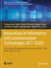 Innovations in Information and Communication Technologies (IICT-2020): Proceedings of International Conference on ICRIHE - 2020, Delhi, India: IICT-20 By Pradeep Kumar Singh (Editor), Zdzislaw Polkowski (Editor), Sudeep Tanwar (Editor) Cover Image