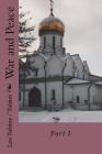 War and Peace: Part I By Louise Maude (Translator), Aylmer Maude (Translator), Leo Tolstoy Cover Image