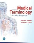 Medical Terminology: A Living Language By Bonnie Fremgen, Suzanne Frucht Cover Image