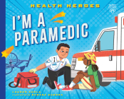 I'm a Paramedic (Health Heroes) Cover Image