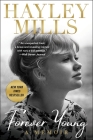 Forever Young: A Memoir By Hayley Mills Cover Image