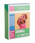 Cute Animal Affirmations: Positive vibes from the animal kingdom By Smith Street Books Cover Image