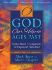 O God, Our Help in Ages Past: Festive Hymn Arrangements for Organ and Piano Duet Cover Image
