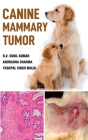 Canine Mammary Tumor By B. V. Sunil Kumar, Anuradha Sharma Cover Image