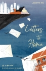 Letters to Home: A Memoir (& Other Stories by an ABC) By Janette Wu Cover Image