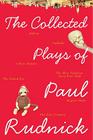 The Collected Plays of Paul Rudnick By Paul Rudnick Cover Image