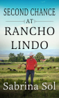 Second Chance at Rancho Lindo By Sabrina Sol Cover Image