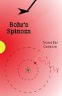Bohr's Spinoza By Noah Eli Gordon Cover Image