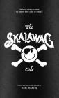 The SKALAWAG Code: Helping others in need, no matter their color or creed. By Earl Martin Cover Image