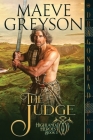 The Judge (Highland Heroes #3) By Maeve Greyson Cover Image