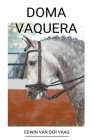 Doma Vaquera By Edwin Van Der Vaag Cover Image