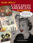 Basic Skills Caucasian Americans Workbook By Beverly Hope Slapin Cover Image