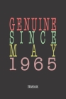 Genuine Since May 1965: Notebook By Genuine Gifts Publishing Cover Image