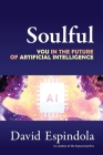 Soulful: You in the Future of Artificial Intelligence Cover Image