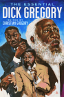 The Essential Dick Gregory Cover Image