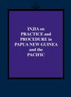 Injia on Practice and Procedure in Papua New Guinea and the Pacific By Salamo Injia Cover Image