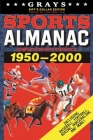 Grays Sports Almanac: Complete Sports Statistics 1951-2000 [Biff's Dollar Edition - LIMITED TO 1,000 PRINT RUN] By Jay Wheeler Cover Image